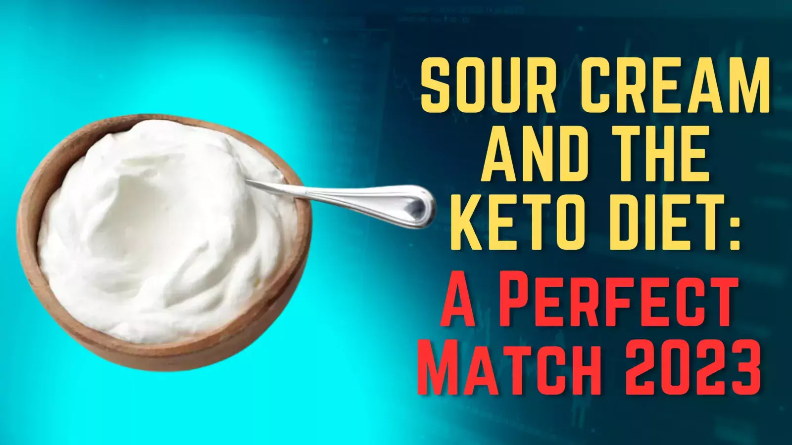 Sour Cream and the Keto Diet: A Perfect Match 2023