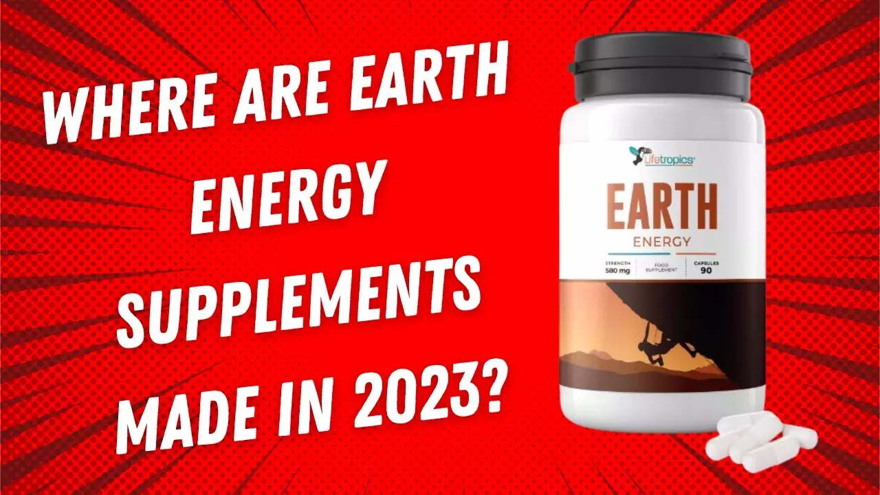 Where are Earth Energy Supplements Made
