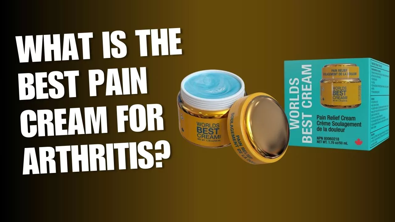 What Is The Best Pain Cream For Arthritis